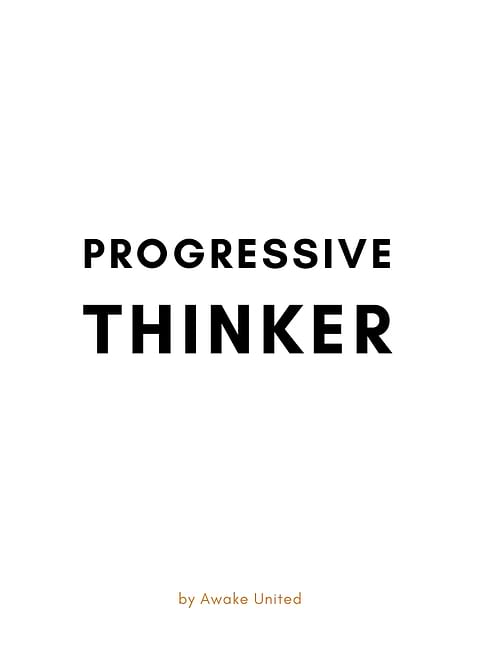 PROGRESSIVE THINKER