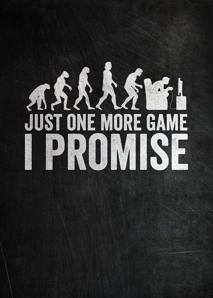 Just One More Game