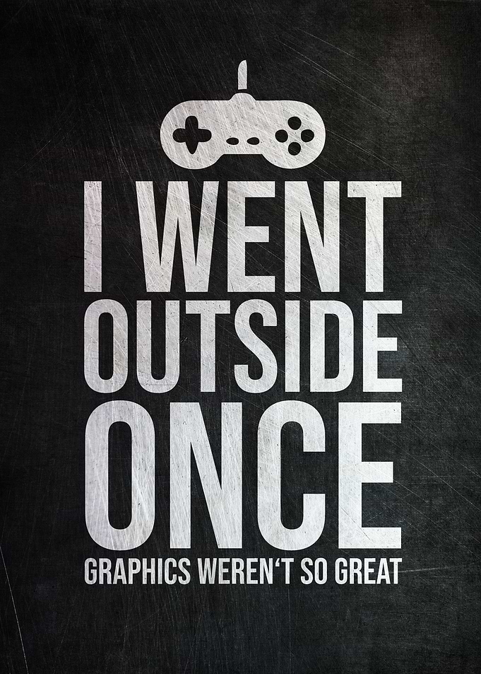 I Went Outside Once Gamer