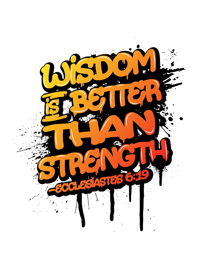 Wisdom over Strength