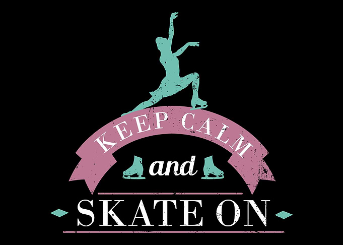 Keep Calm And Skate On
