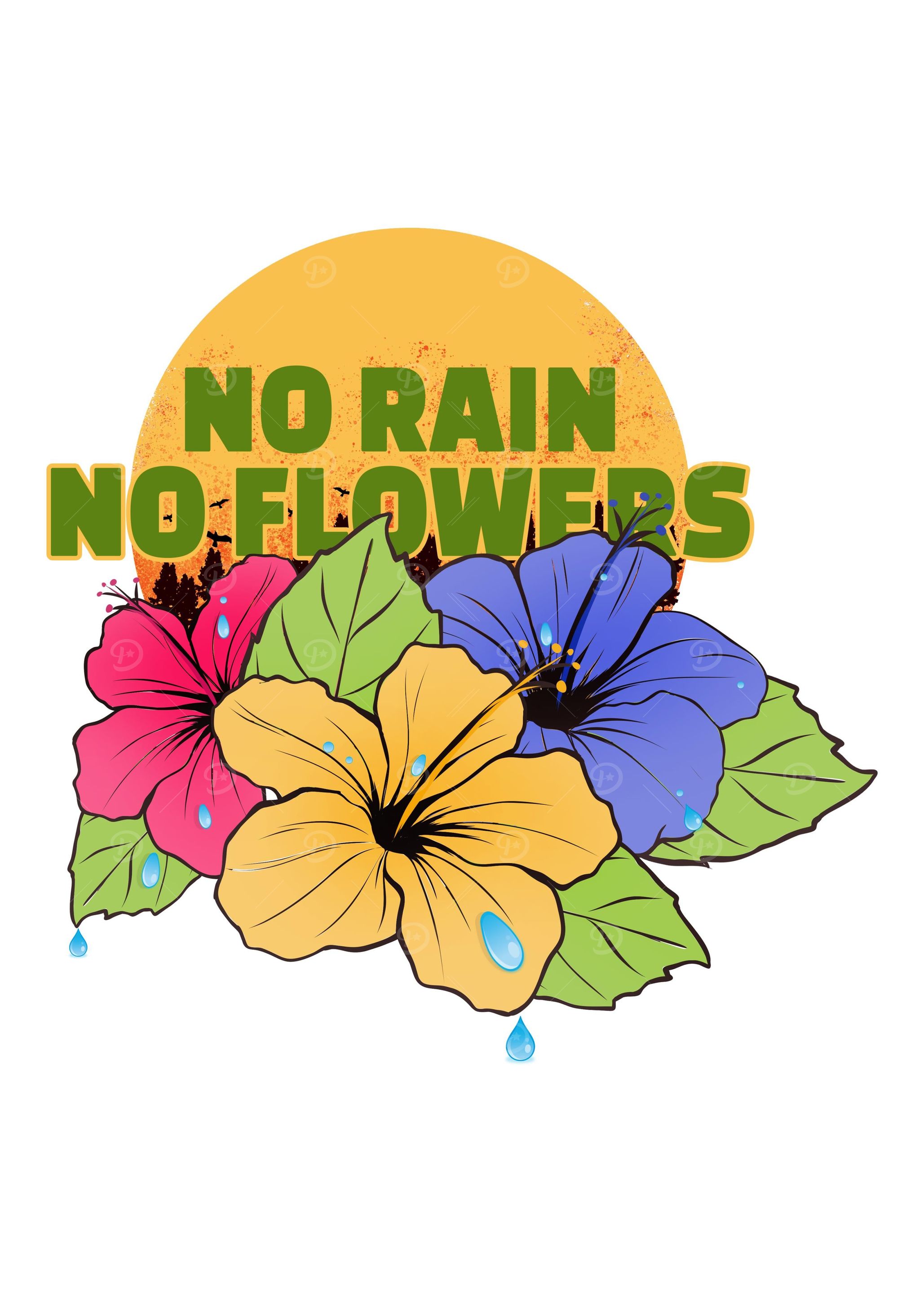 No Rain No Flowers