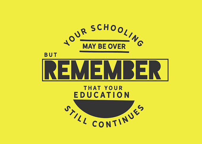 your education
