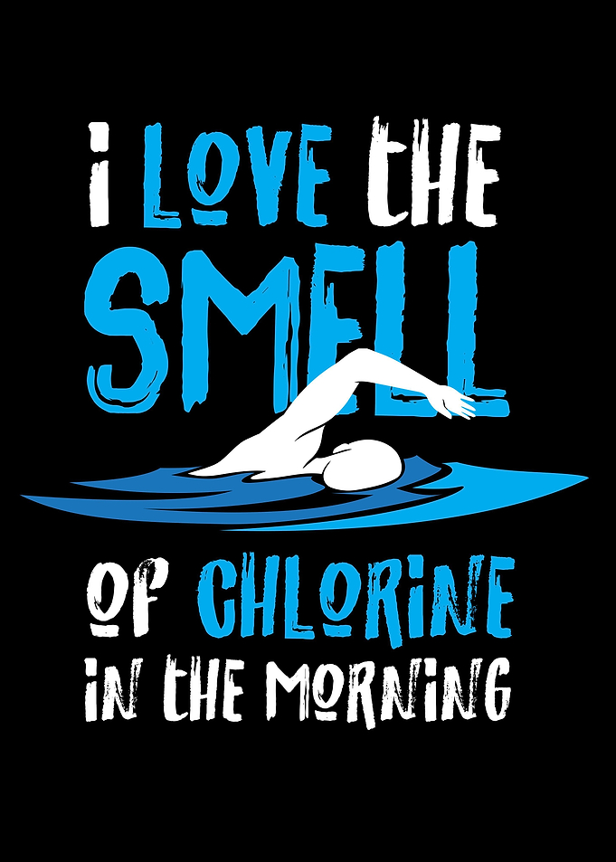 I Love The Smell Of Chlori
