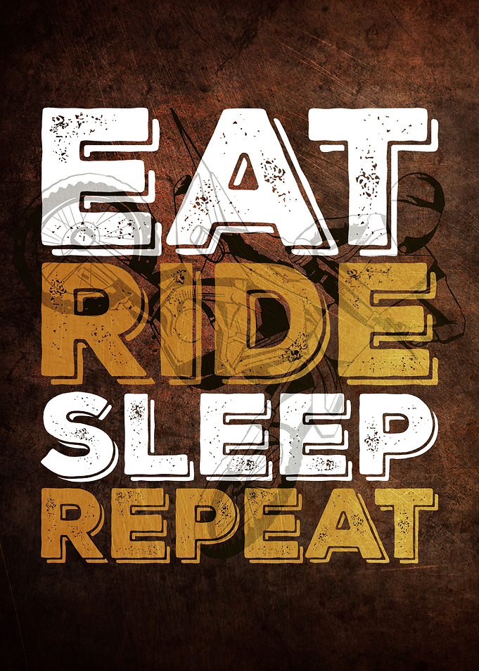 Eat Sleep Ride Repeat