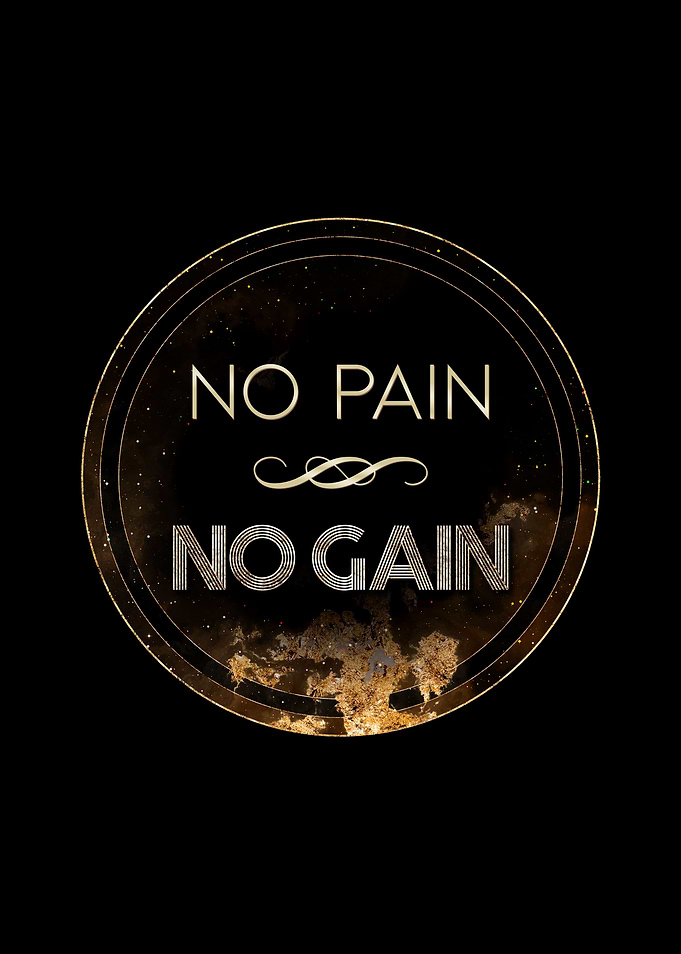 No Pain No Gain Motivation