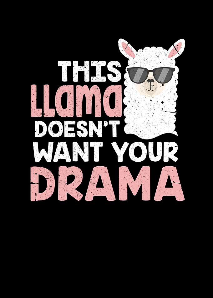 This Llama Doesnt Want Yo