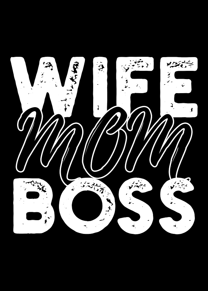 Wife Mom Boss Ehefrau Mama