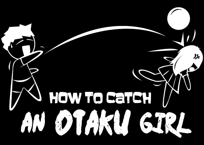 How To Catch An Otaku Girl