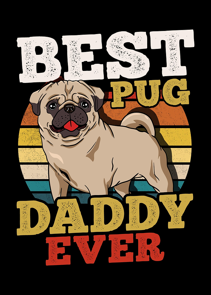Pug Dog Dad Daddy Fathers