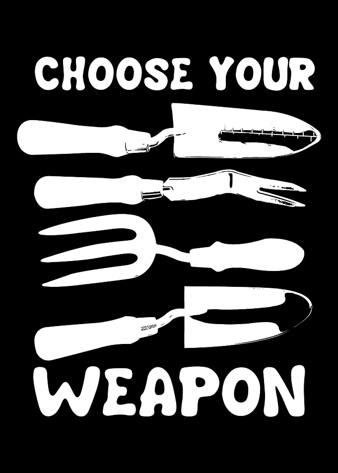 Choose Garden Weapon