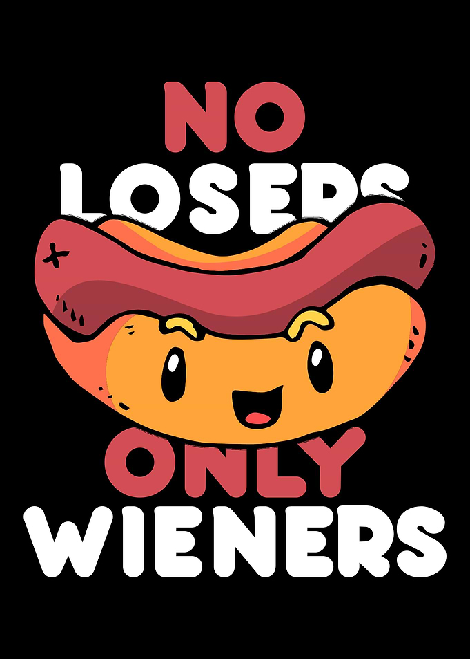 No losers only wieners