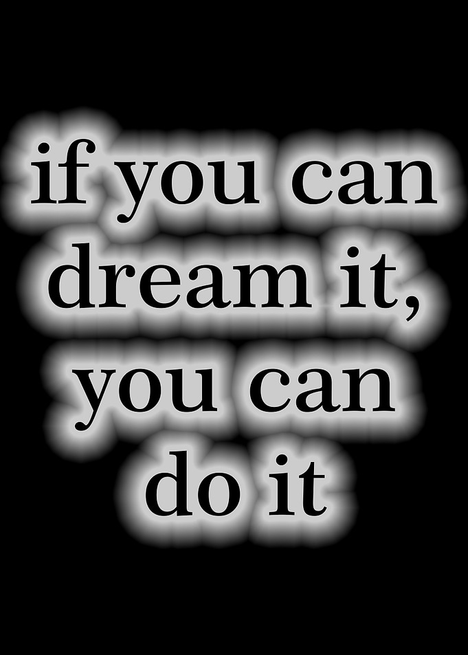 dream it do it