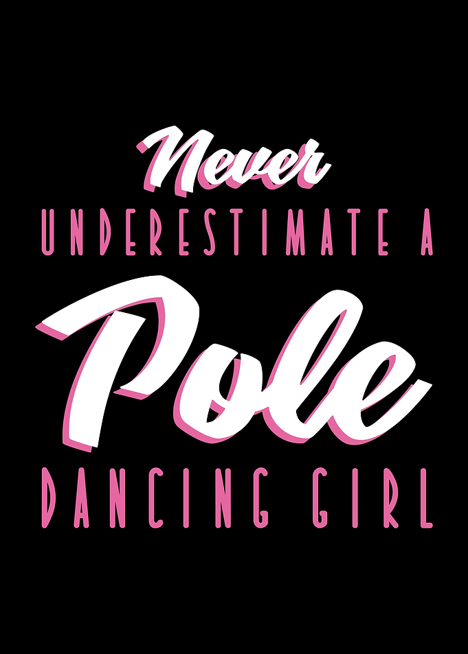 Pole Dancing Girl Quote