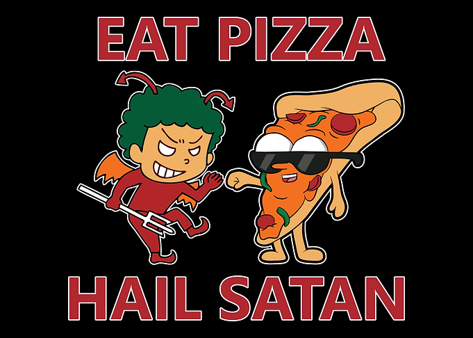 Eat Pizza Hail Satan