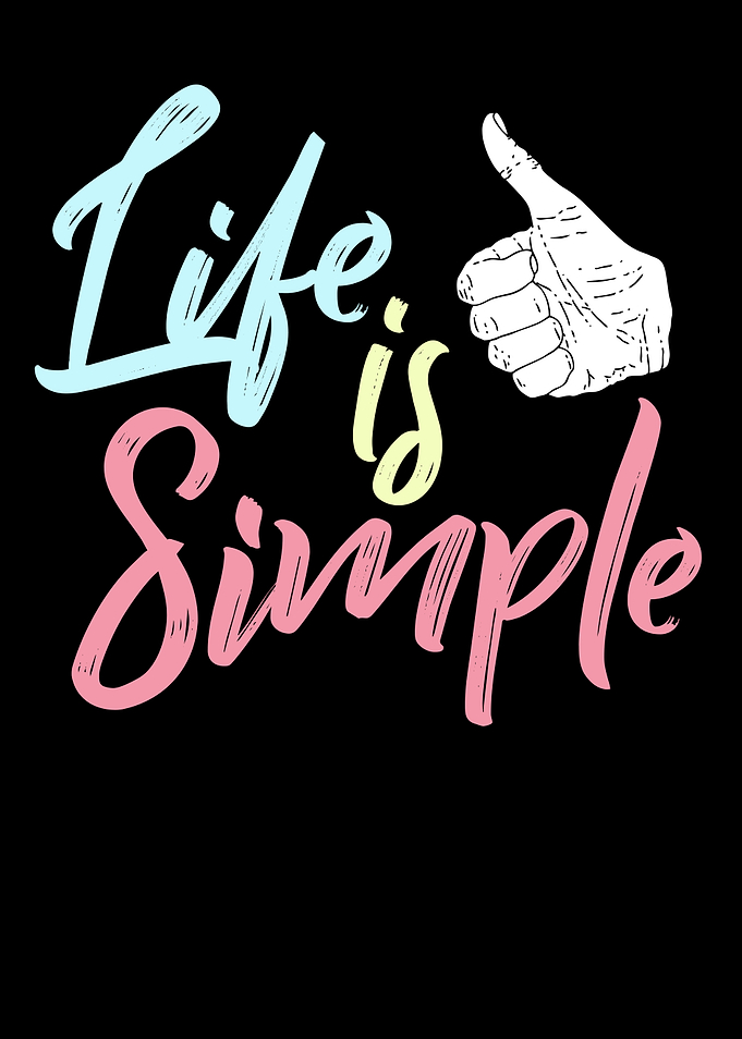 Life Is Simple