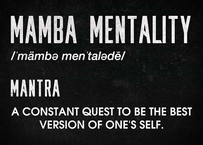 Mamba Mentality