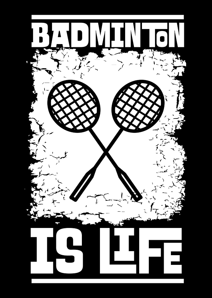 Badminton Is Life