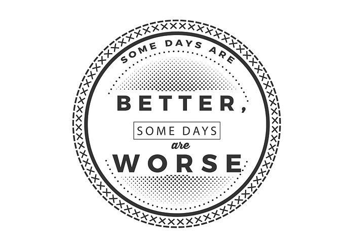 some days are worse