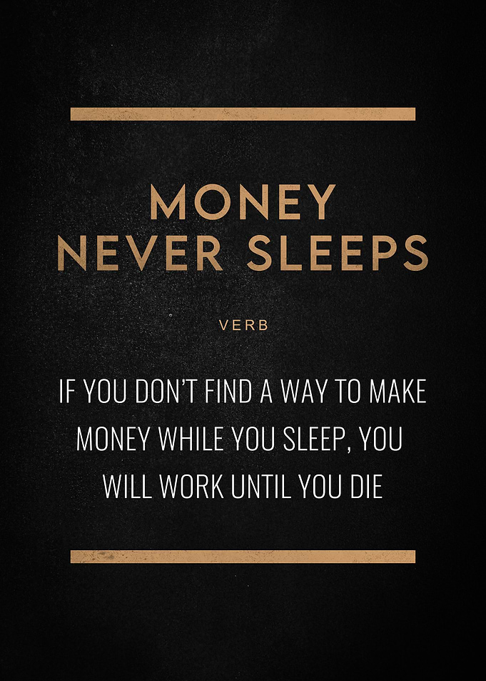 Money Never Sleeps