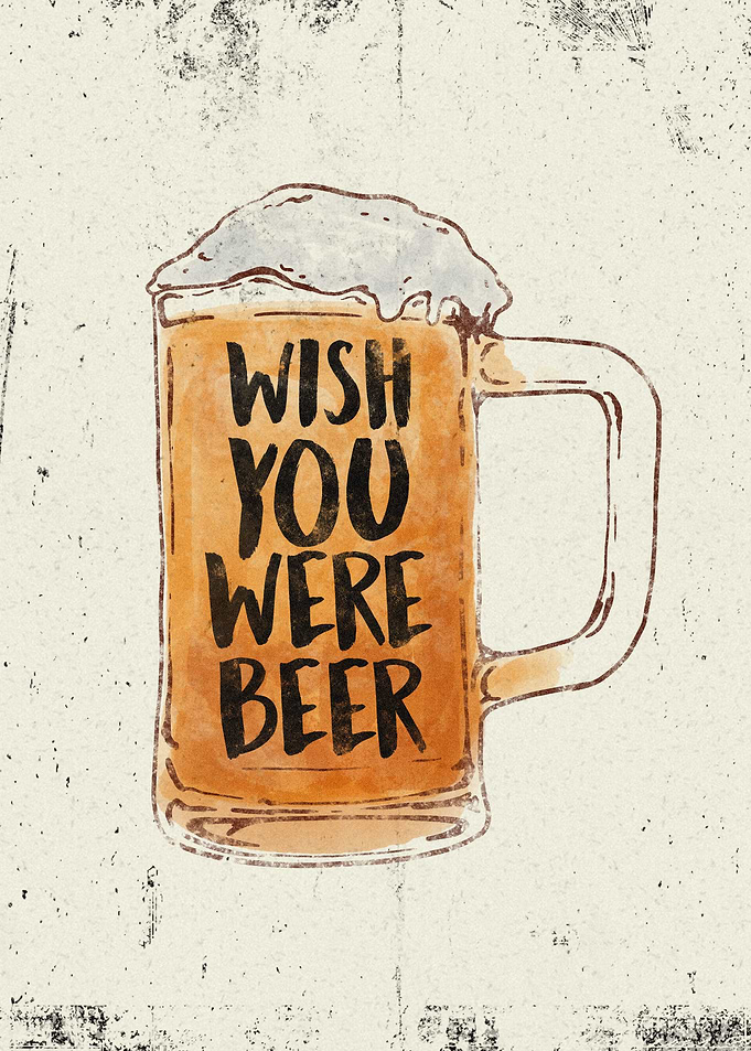Wish you were Beer funny