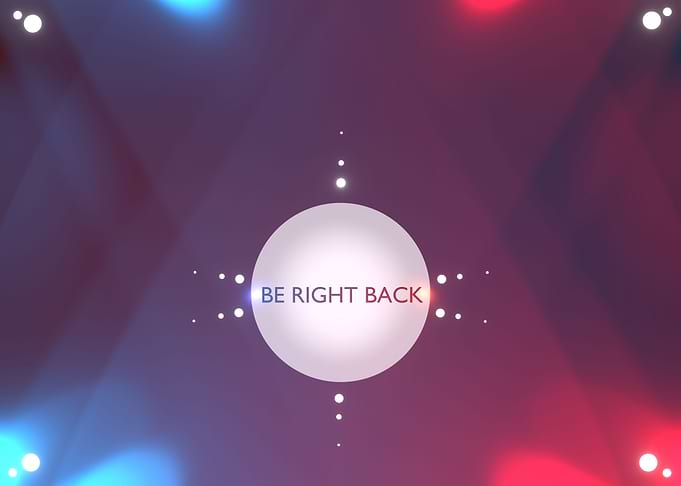 Be Right Back