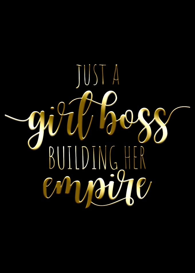 Just A Girl Boss Empire