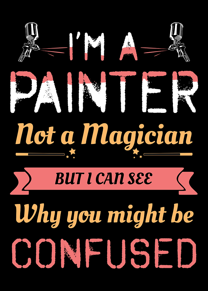 Painter Not A Magician