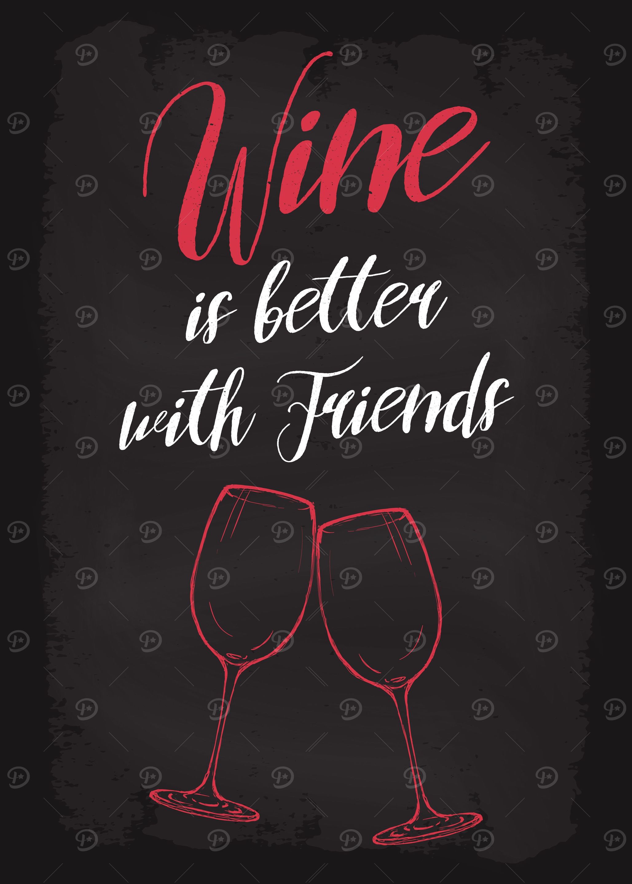 Wine is better wth Friends