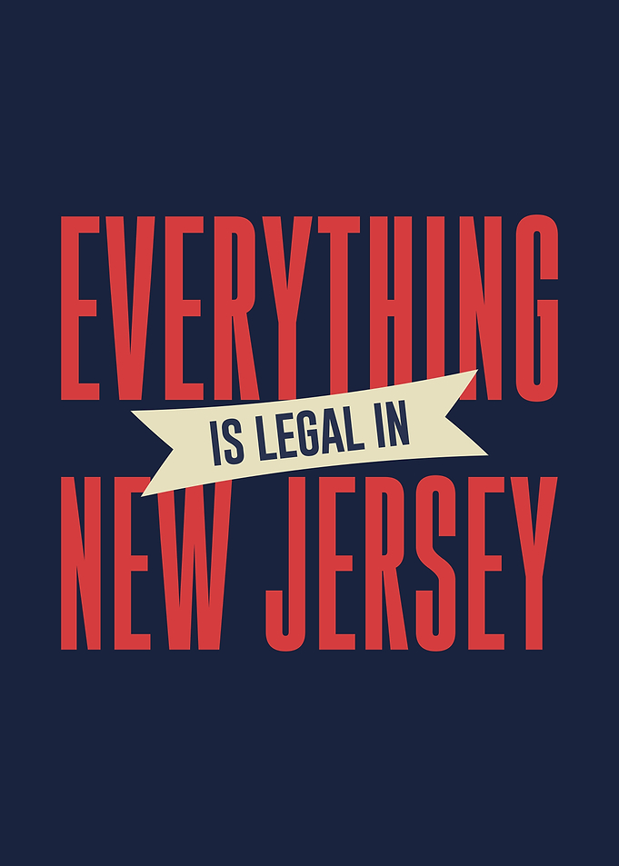 Everything Is Legal in NJ