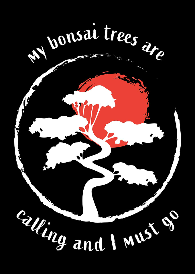 Bonsai Trees are calling