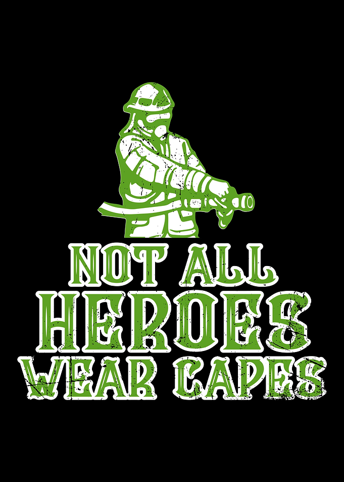 Not All Heroes Wear Capes
