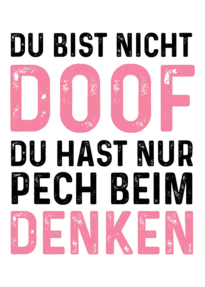 Bist nicht doof