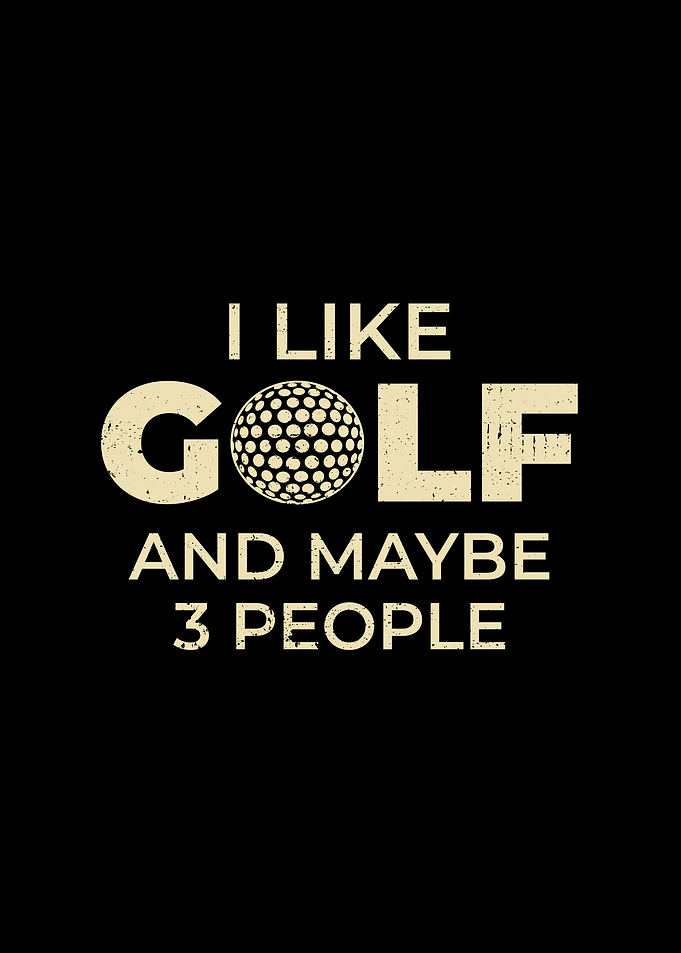 Funny I Like Golf