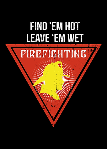 Find Em Hot Leave Em Wet