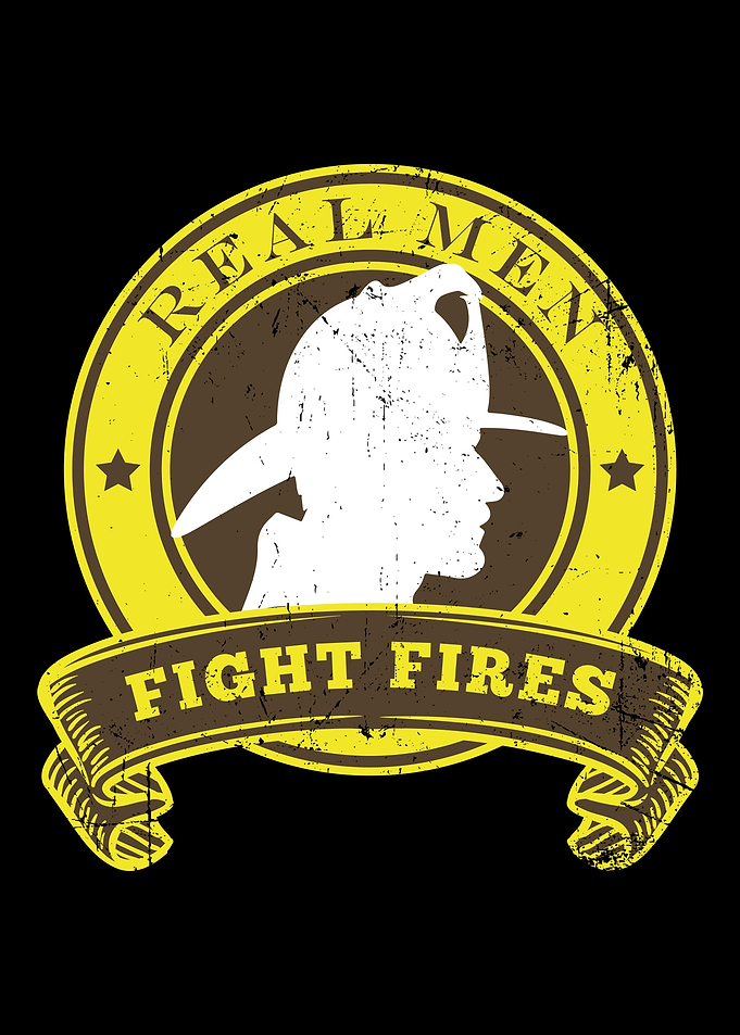 Real Men Fight Fires