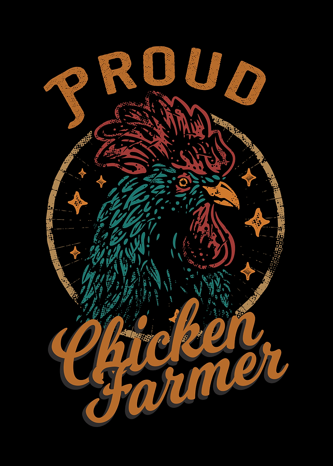 Proud Chicken Farmer