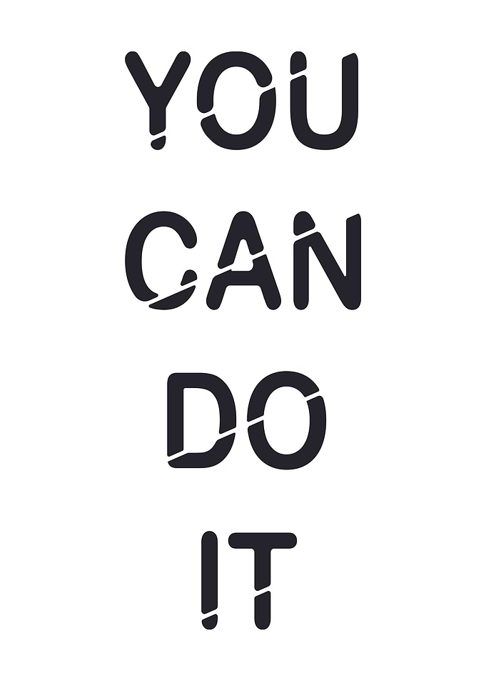 You Can Do It