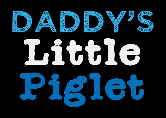 Daddys Little Piglet Pig