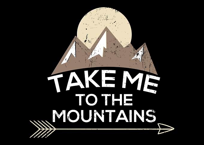 Take Me To The Mountains