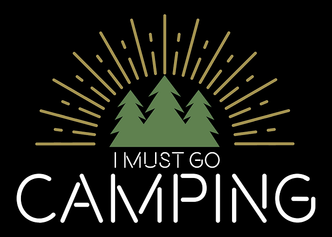 I Must Go Camping