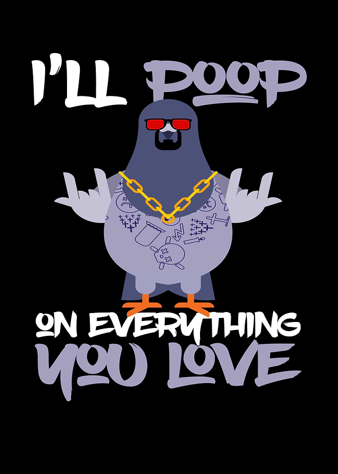 Ill Poop On Everything