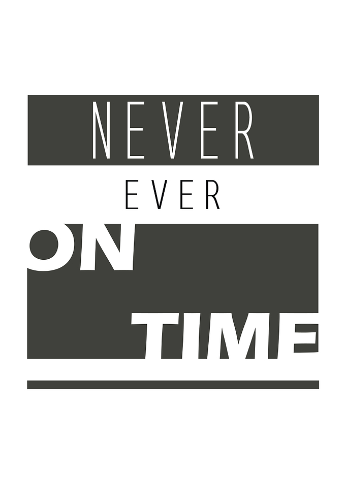 Never On Time