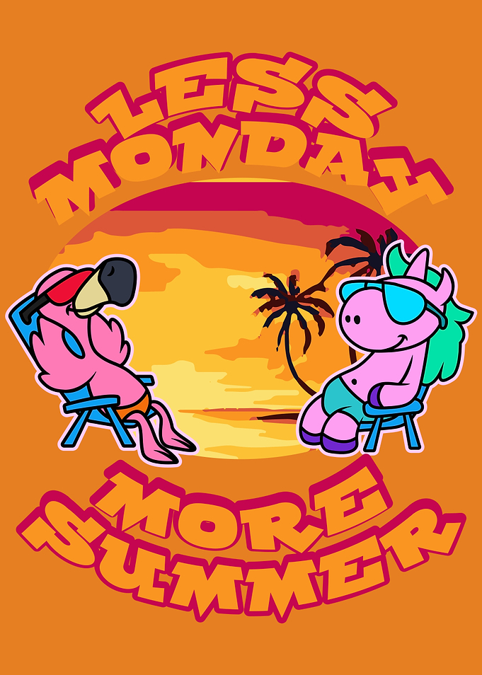 Less Mondays More Summer