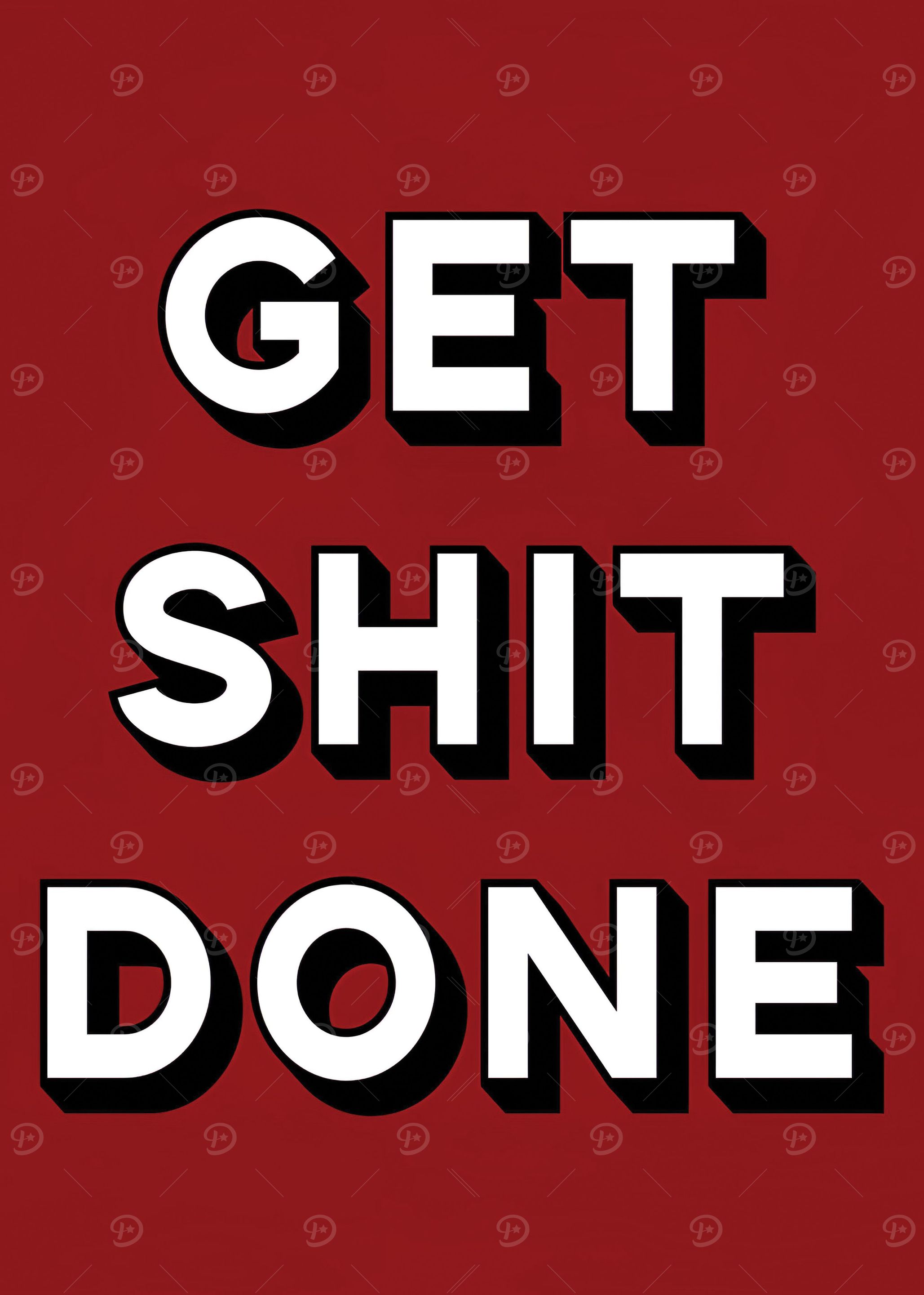 Get Shit Done