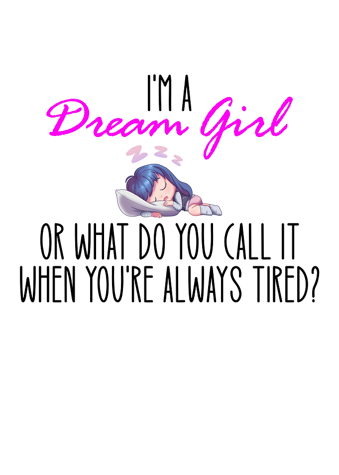 I Am A Dream Girl
