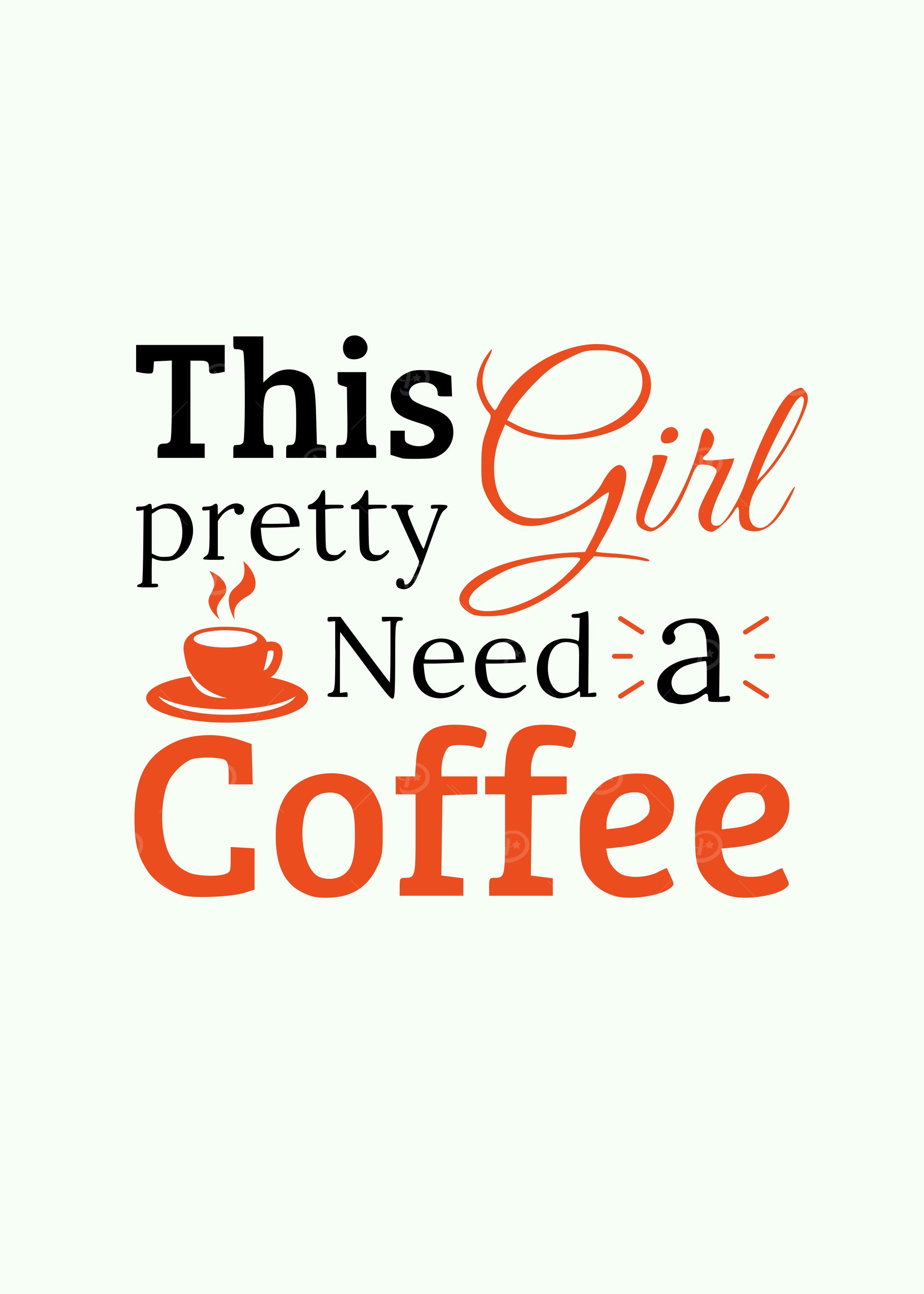Girl need a coffee