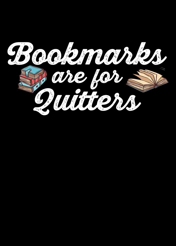 Bookmarks Are For Quitters
