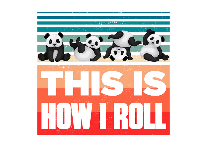 This Is How I Roll Panda