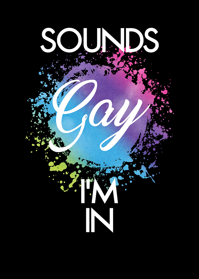 Sounds Gay im in